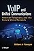 VoIP and Unified Communications: Internet Telephony and the Future Voice Network