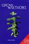 Grow Your Own Networks