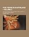 Five Years in Kaffirland (Volume 2); With Sketches of the Late War in That Country, to the Conclusion of Peace