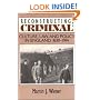 Reconstructing the Criminal: Culture, Law, and Policy in England, 1830-1914