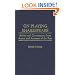 On Playing Shakespeare: Advice and Commentary from Actors and Actresses of the Past (Contributions in Drama and Theatre Studies)