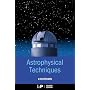 Astrophysical Techniques, Fourth Edition