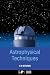 Astrophysical Techniques