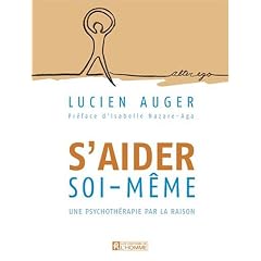 S'aider soi-m�me : Une psychoth�rapie par la raison