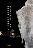Dictionnaire encyclop�dique du Bouddhisme