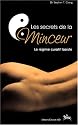 Les Secrets de la minceur : Le R&eacute;gime curatif tao&iuml;ste