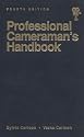 Professional Cameraman's Handbook, The, Fourth Edition