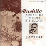 Revue Machito and His Afro Cubans  / Tambo