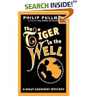 The Tiger in the Well (Sally Lockhart Trilogy, Book 3) by Philip Pullman