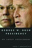 The George W. Bush Presidency: An Early Assessment