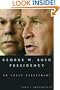 The George W. Bush Presidency: An Early Assessment