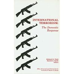 International Terrorism: The Domestic Response (Studies in Terrorism)