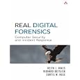 Real Digital Forensics: Computer Security and Incident Response