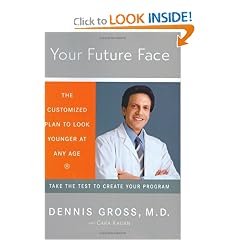 Your Future Face: The Customized Plan to Look Younger at Any Age