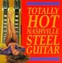 Totally Hot Nashville Steel Guitar