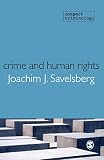 Crime and human rights : criminology of genocide and atrocities