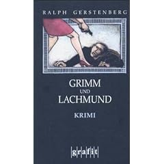 Grimm und Lachmund