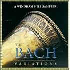 The Bach Variations - A Windham Hill Sampler by  Paul McCandless, Gayle Levant and Tommy Morgan, Steve Erquiaga, Andy Narell, and Nightnoise 