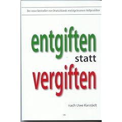 Entgiften statt vergiften