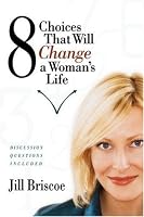 8 Choices That Will Change a Woman's Life