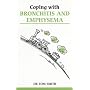 Coping with Bronchitis and Emphysema (Overcoming common problems)