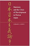 Marxism And The Crisis Of Development In Prewar Japan