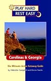 Image of Play Hard Rest Easy Carolinas & Georgia: The Ultimate Active Getaway Guide (Play Hard/Rest Easy)