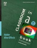 Adobe After Effects 3.1: Classroom in a Book Adobe Creative Team