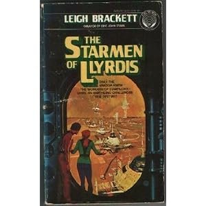 The Starmen of Llyrdis by Leigh Brackett