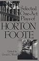 Selected One-Act Plays of Horton Foote