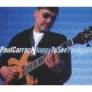 Happy to See You Again by Paul Carrack (Audio CD - 2003) - Import