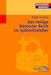 Das Heilige R�mische Reich im Sp�tmittelalter