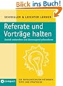 Compact Referate und Vortr�ge halten Gezielt vorbereiten und �berzeugend pr�sentieren SB