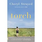 Torch | [Cheryl Strayed]
