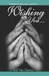 Wishing You...: Poems by Bill Van Zanten