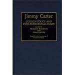 Jimmy Carter: Foreign Policy and Post-Presidential Years (Contributions in Political Science) book cover