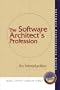 The Software Architect's Profession: An Introduction