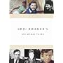 Six Moral Tales By Eric Rohmer - Criterion Collection (The Bakery Girl of Monceau / Suzanne's Career / My Night at Maud's / La collectionneuse / Claire's Knee / Love in the Afternoon)