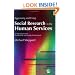Appraising and Using Social Research in the Human Services: An Introduction for Social Work and Health Professionals