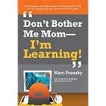 Don't Bother Me Mom--I'm Learning! book cover
