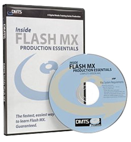 DMTS: Inside Flash MX, Production Essentials