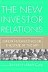 The New Investor Relations: Expert Perspectives on the State of the Art