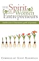 The Spirit of Women Entrepreneurs: Real-life Stories of Determination, Growth and Prosperity