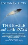 The Eagle and the Rose: A Remarkable True Story