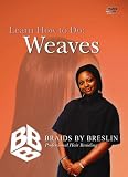Learn How to Do: Weaves