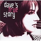 Dave's True Story by Dave's True Story