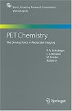 PET Chemistry: The Driving Force in Molecular Imaging