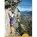Klettertouren im Sarcatal: Das rhythmische Erleben im Klettern