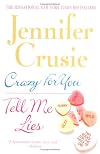 Crazy for you ; Tell me lies