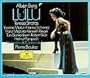 Berg: Lulu / Stratas, Minton, Schwarz, Mazura, Riegel, Blankenheim, Tear, Pampuch, Boulez